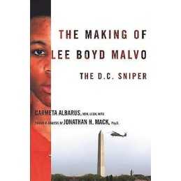The Making of Lee Boyd Malvo - 9780231143110
