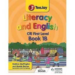TeeJay Literacy and English CfE First Level Book 1B - 9781398328266