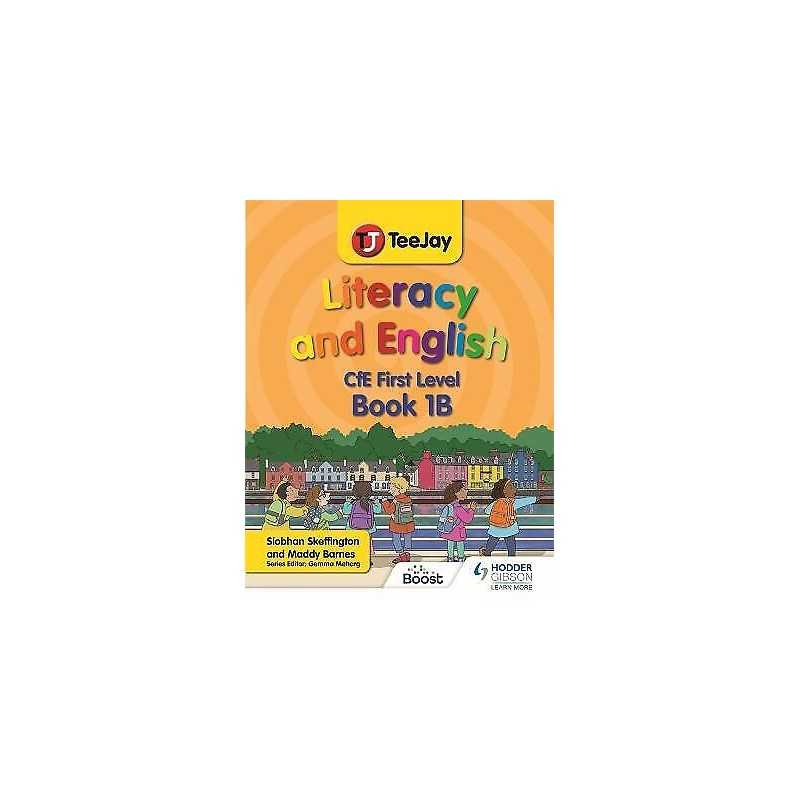 TeeJay Literacy and English CfE First Level Book 1B - 9781398328266