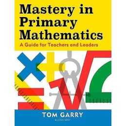 Mastery in Primary Mathematics - 9781472969767