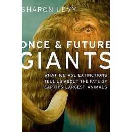 Once and Future Giants - 9780199931163