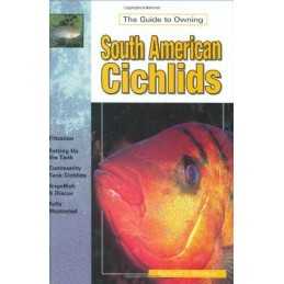 The Guide to Owning South American Cichlids by Stratton, Richard F. Hardback The
