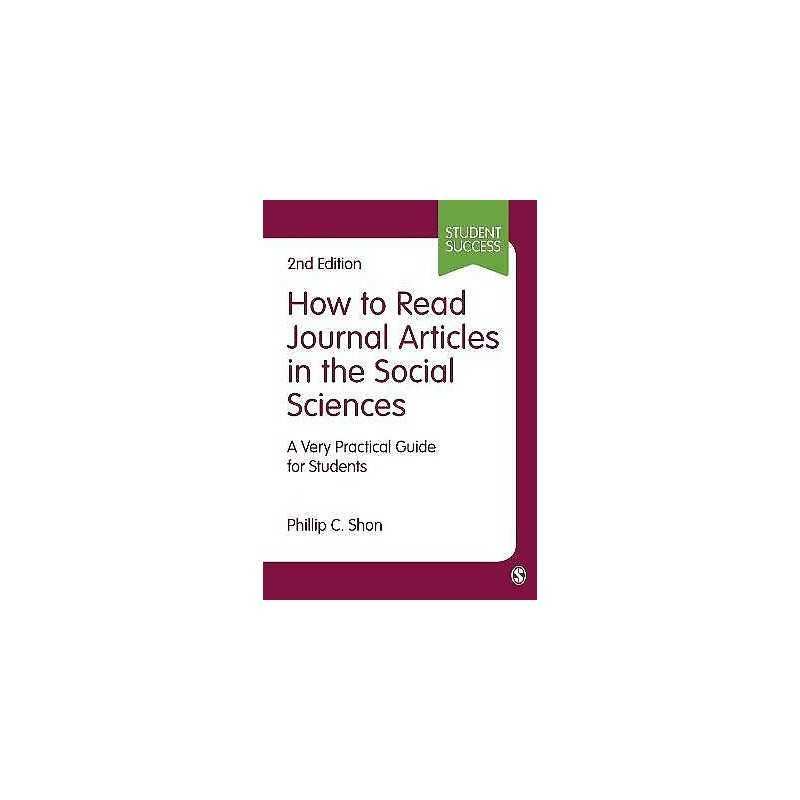 How to Read Journal Articles in the Social Sciences - 9781473918801