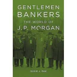 Gentlemen Bankers - 9780674416901