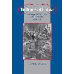 The Business of Civil War - 9780801898204