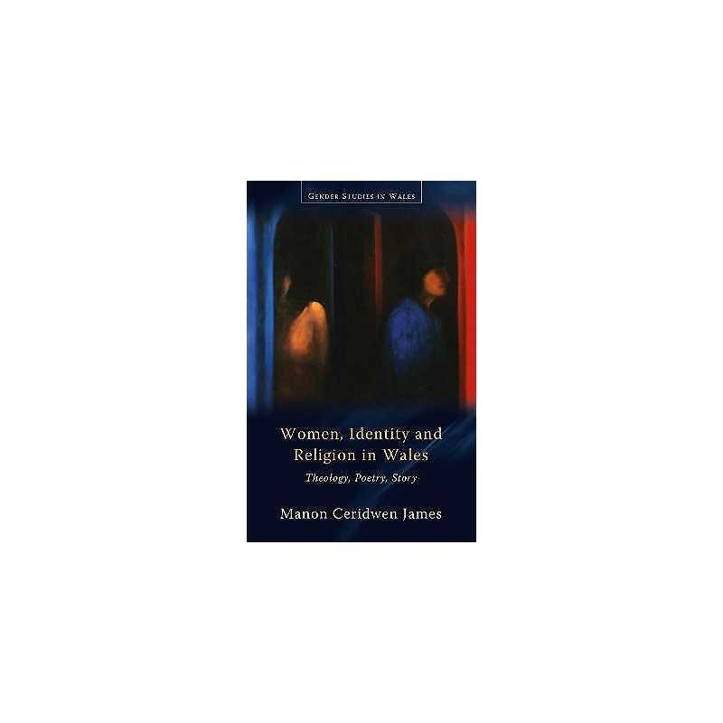 Women, Identity and Religion in Wales - 9781786831934