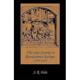 War and Society in Renaissance Europe, 1450-1620 - 9780801831966