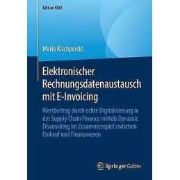 Elektronischer Rechnungsdatenaustausch mit E-Invoicing - 9783658231095