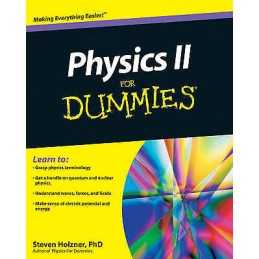 Physics II For Dummies - 9780470538067
