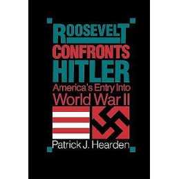 Roosevelt Confronts Hitler - 9780875805382