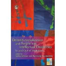 Deinstitutionalization and People with Intellectual Disabilities - 9781843101017