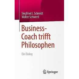 Business-Coach trifft Philosophen - 9783658227319