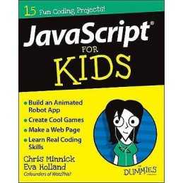 JavaScript For Kids For Dummies - 9781119119869