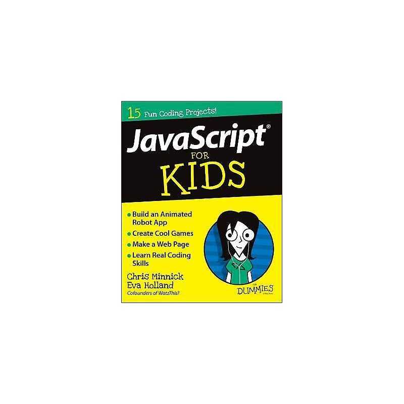 JavaScript For Kids For Dummies - 9781119119869