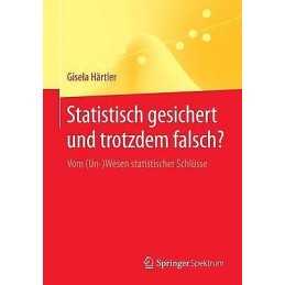 Statistisch gesichert und trotzdem falsch? - 9783662433560