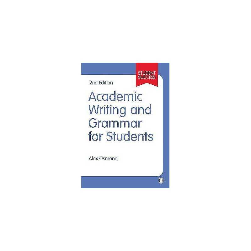 Academic Writing and Grammar for Students - 9781473919365