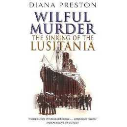 Wilful Murder: The Sinking Of The Lusitania - 9780552163866