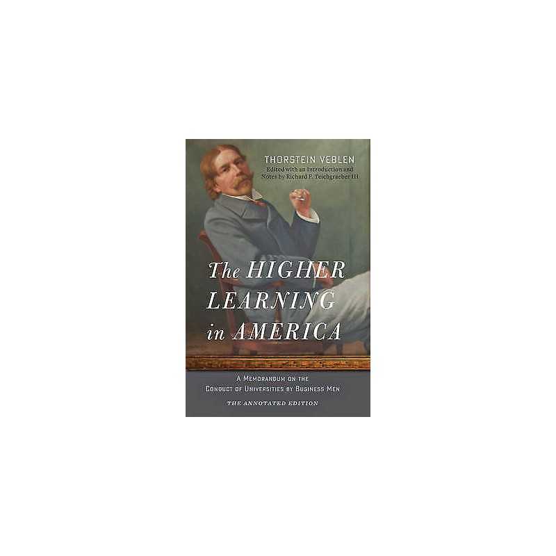 The Higher Learning in America: The Annotated Edition - 9781421416786