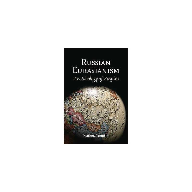 Russian Eurasianism - 9781421405766
