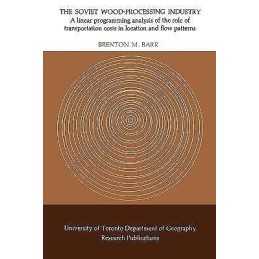 The Soviet Wood-Processing Industry - 9780802032591