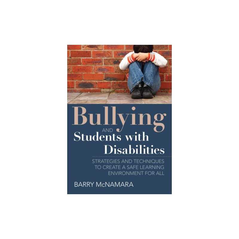 Bullying and Students With Disabilities - 9781452283180