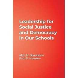Leadership for Social Justice and Democracy in Our Schools - 9781412981613