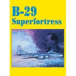 B-29 Superfortress - 9781563111334