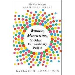 Women, Minorities, and Other Extraordinary People - 9781626345065