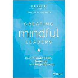 Creating Mindful Leaders - 9781119484783