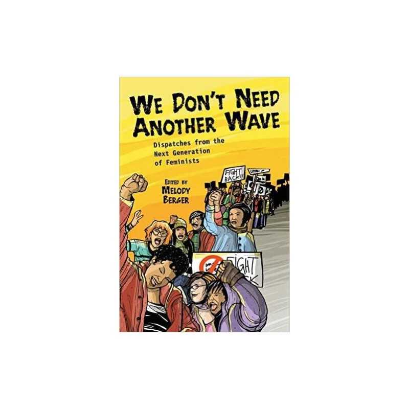 We Dont Need Another Wave - 9781580051828