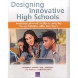 Designing Innovative High Schools - 9780833099396