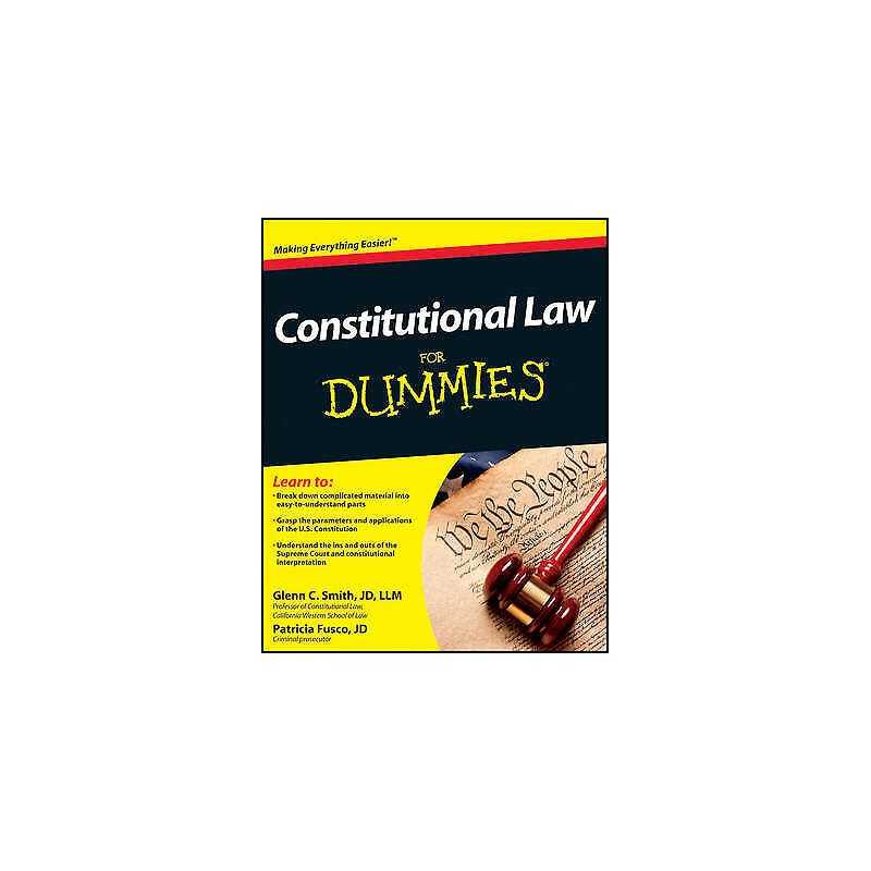 Constitutional Law For Dummies - 9781118023785