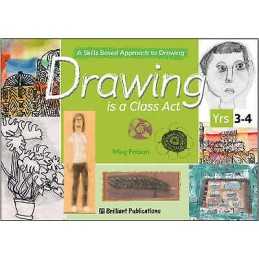 Drawing is a Class Act, Years 3-4 - 9781903853610