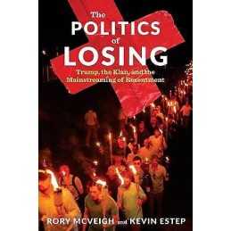 The Politics of Losing - 9780231190077
