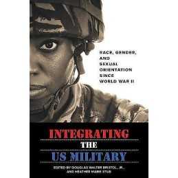 Integrating the US Military - 9781421422473