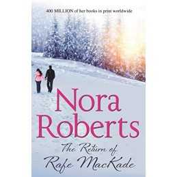 The Return of Rafe Mackade (The Mackade Brothers) by Nora Roberts Book