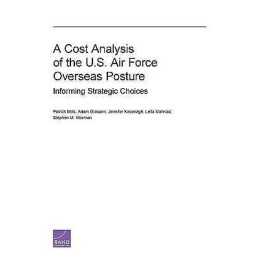 A Cost Analysis of the U.S. Air Force Overseas Posture - 9780833080370