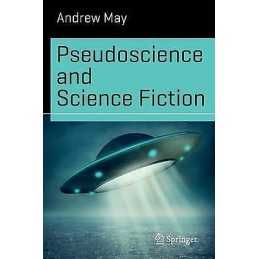 Pseudoscience and Science Fiction - 9783319426044