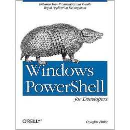 Windows PowerShell for Developers - 9781449322700