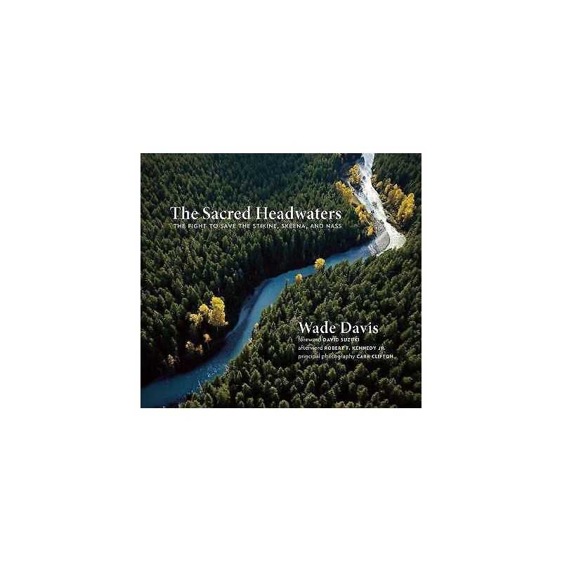 The Sacred Headwaters - 9781771640237