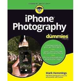 iPhone Photography For Dummies - 9781119687795