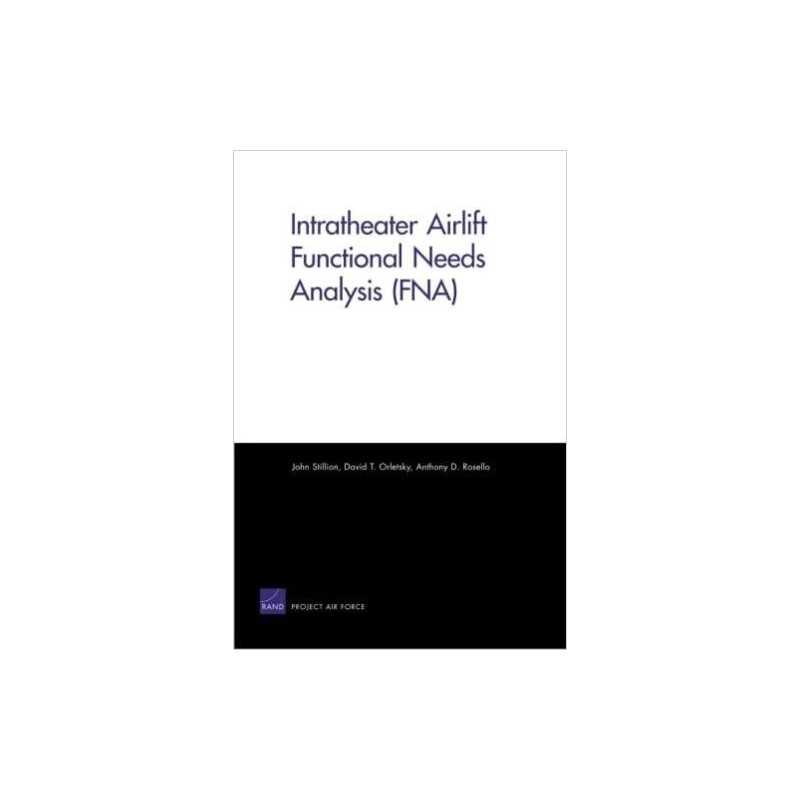 Intratheater Airlift Functional Needs Analysis (Fna) - 9780833047557