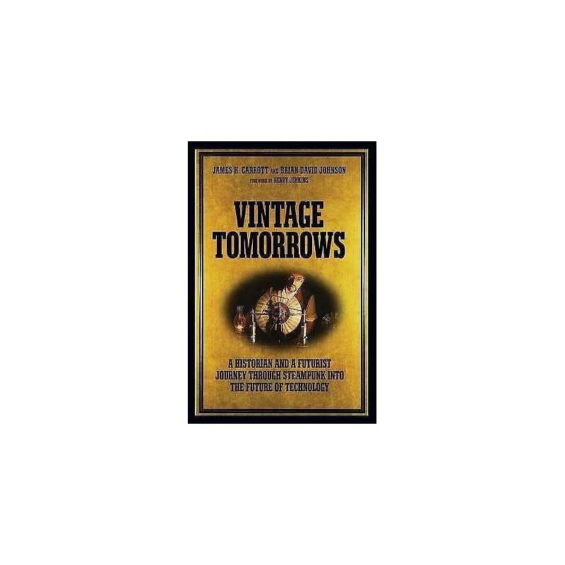 Vintage Tomorrows - 9781449337995