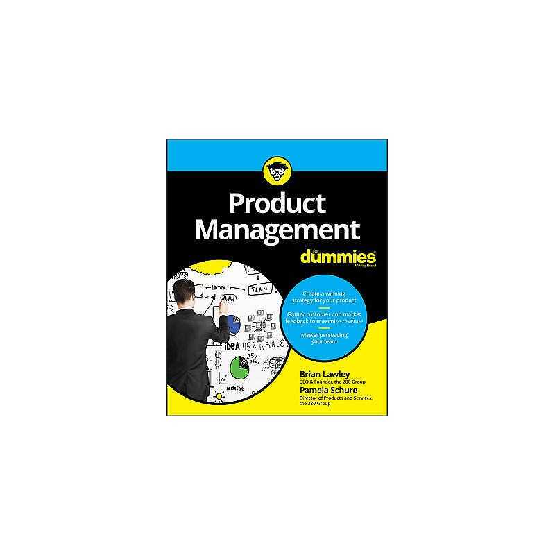 Product Management For Dummies - 9781119264026