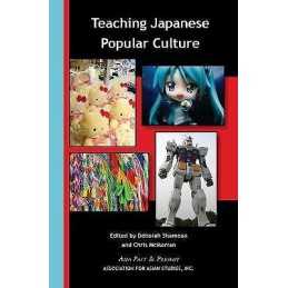Teaching Japanese Popular Culture - 9780924304781