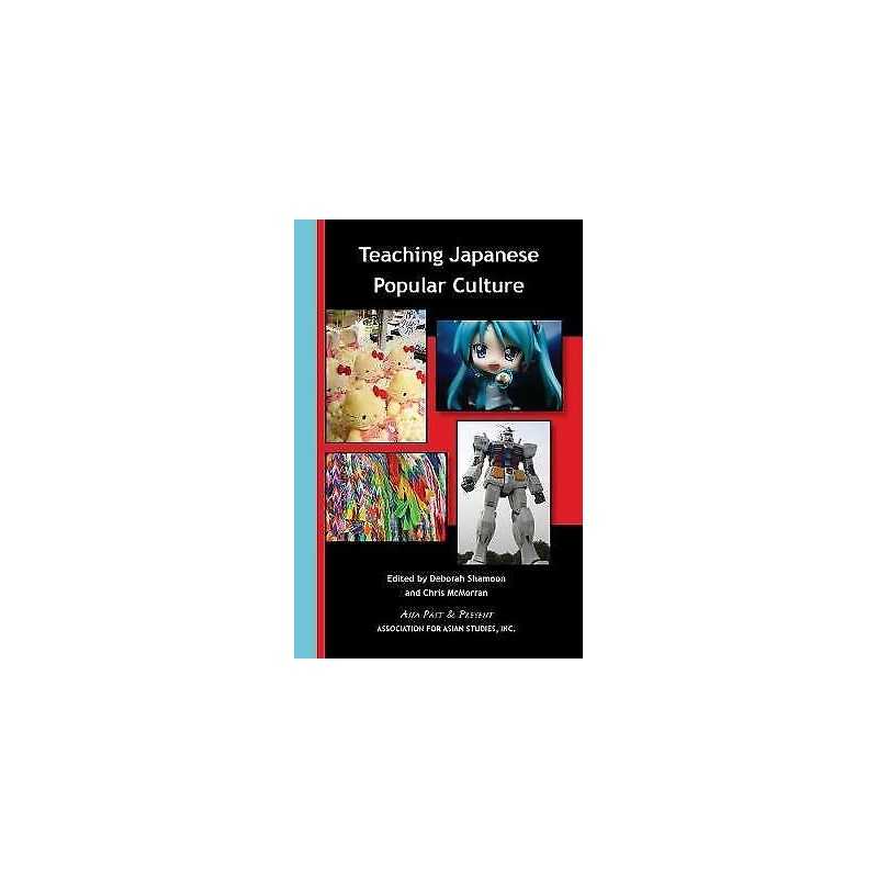 Teaching Japanese Popular Culture - 9780924304781