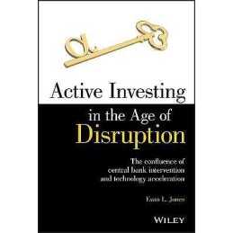 Active Investing in the Age of Disruption - 9781119688082