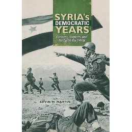Syrias Democratic Years - 9780253018878