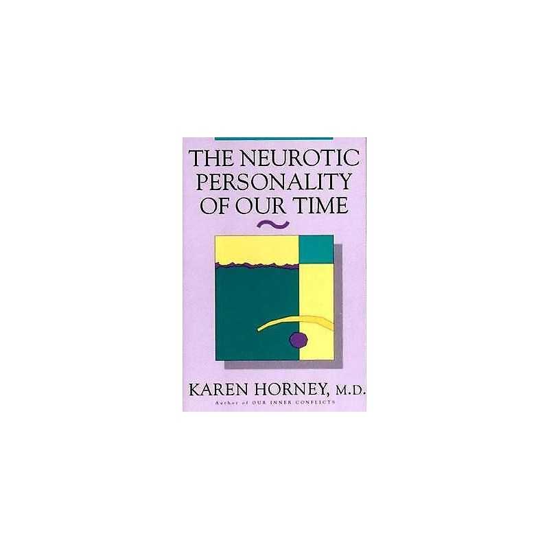 The Neurotic Personality of Our Time - 9780393310979