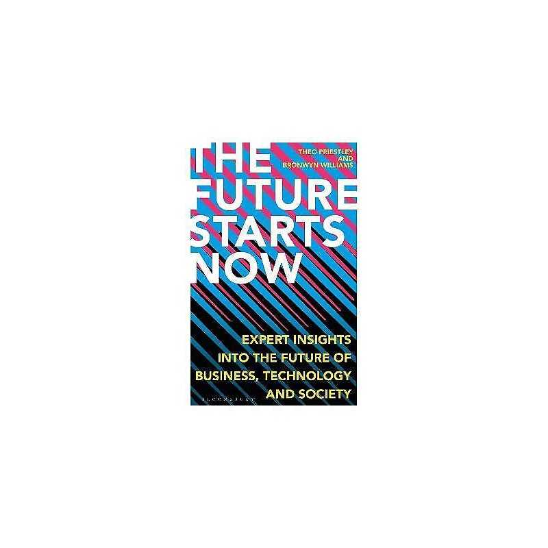 The Future Starts Now - 9781472981509